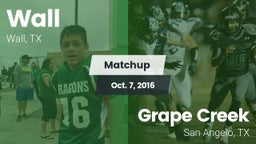 Matchup: Wall vs. Grape Creek  2016