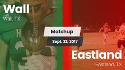 Matchup: Wall vs. Eastland  2017
