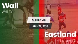 Matchup: Wall vs. Eastland  2018