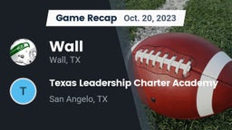 Recap: Wall  vs. Texas Leadership Charter Academy  2023