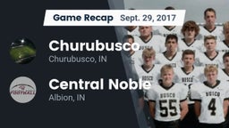 Recap: Churubusco  vs. Central Noble  2017