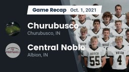 Recap: Churubusco  vs. Central Noble  2021