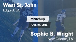 Matchup: West St. John vs. Sophie B. Wright  2016