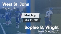 Matchup: West St. John vs. Sophie B. Wright  2016