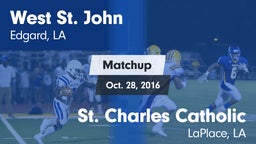 Matchup: West St. John vs. St. Charles Catholic  2016