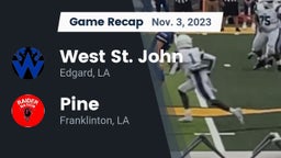 Recap: West St. John  vs. Pine  2023
