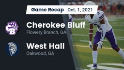 Recap: Cherokee Bluff   vs. West Hall  2021