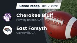 Recap: Cherokee Bluff   vs. East Forsyth  2022