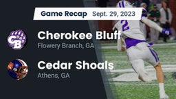 Recap: Cherokee Bluff   vs. Cedar Shoals   2023