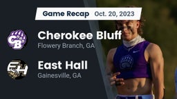 Recap: Cherokee Bluff   vs. East Hall  2023