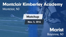 Matchup: Montclair-Kimberley vs. Marist  2016