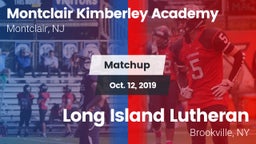 Matchup: Montclair-Kimberley vs. Long Island Lutheran  2019