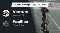 Recap: Ventura  vs. Pacifica  2022