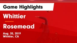 Whittier  vs Rosemead  Game Highlights - Aug. 20, 2019