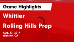 Whittier  vs Rolling Hills Prep Game Highlights - Aug. 22, 2019