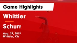 Whittier  vs Schurr  Game Highlights - Aug. 29, 2019