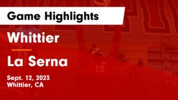 Whittier  vs La Serna Game Highlights - Sept. 12, 2023