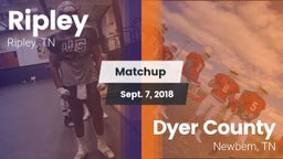 Matchup: Ripley vs. Dyer County  2018