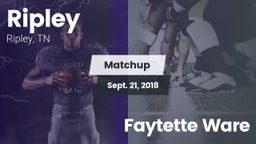 Matchup: Ripley vs. Faytette  Ware 2018