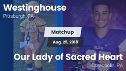Matchup: Westinghouse vs. Our Lady of Sacred Heart  2018