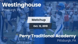 Matchup: Westinghouse vs. Perry Traditional Academy  2018