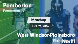 Matchup: Pemberton vs. West Windsor-Plainsboro North  2016