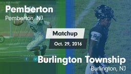 Matchup: Pemberton vs. Burlington Township  2016