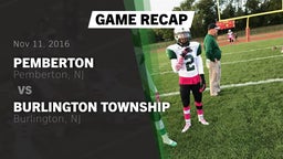 Recap: Pemberton  vs. Burlington Township  2016