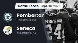 Recap: Pemberton  vs. Seneca  2021