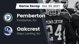 Recap: Pemberton  vs. Oakcrest  2021