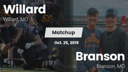 Matchup: Willard  vs. Branson  2019