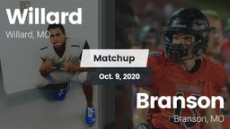 Matchup: Willard  vs. Branson  2020