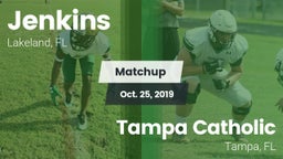 Matchup: Jenkins vs. Tampa Catholic  2019