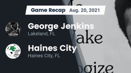 Recap: George Jenkins  vs. Haines City  2021