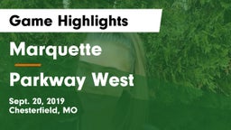 Marquette  vs Parkway West  Game Highlights - Sept. 20, 2019