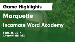 Marquette  vs Incarnate Word Academy  Game Highlights - Sept. 28, 2019