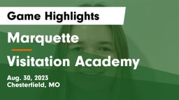 Marquette  vs Visitation Academy Game Highlights - Aug. 30, 2023