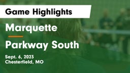 Marquette  vs Parkway South  Game Highlights - Sept. 6, 2023