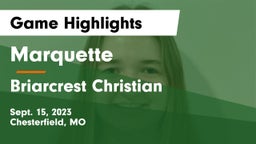 Marquette  vs Briarcrest Christian  Game Highlights - Sept. 15, 2023