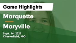Marquette  vs Maryville Game Highlights - Sept. 16, 2023
