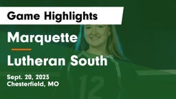 Marquette  vs Lutheran South   Game Highlights - Sept. 20, 2023