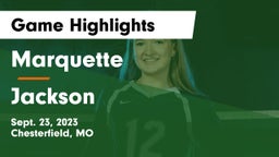 Marquette  vs Jackson  Game Highlights - Sept. 23, 2023