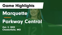 Marquette  vs Parkway Central  Game Highlights - Oct. 2, 2023