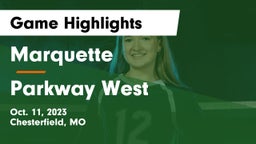 Marquette  vs Parkway West  Game Highlights - Oct. 11, 2023