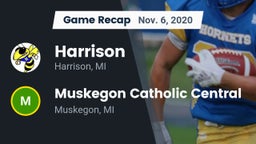 Recap: Harrison  vs. Muskegon Catholic Central  2020