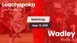 Matchup: Loachapoka vs. Wadley  2019
