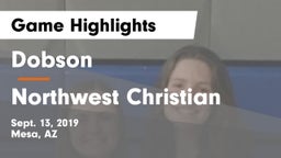 Dobson  vs Northwest Christian  Game Highlights - Sept. 13, 2019