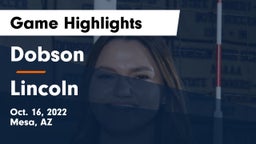 Dobson  vs Lincoln  Game Highlights - Oct. 16, 2022