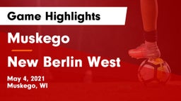 Muskego  vs New Berlin West  Game Highlights - May 4, 2021