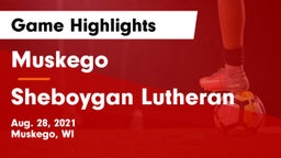 Muskego  vs Sheboygan Lutheran Game Highlights - Aug. 28, 2021